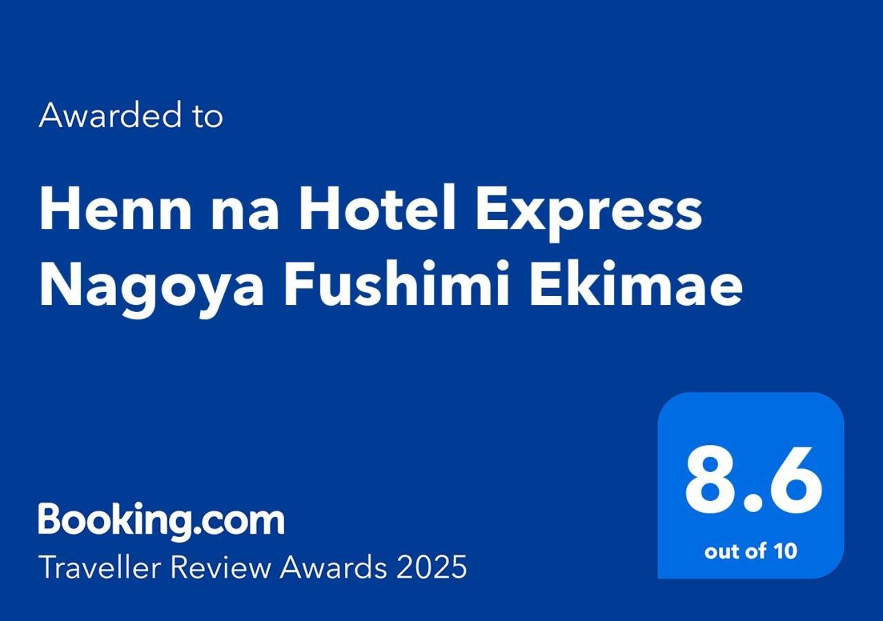 Henn Na Hotel Express Nagoya Fushimi Ekimae Ngoại thất bức ảnh
